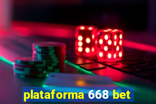 plataforma 668 bet